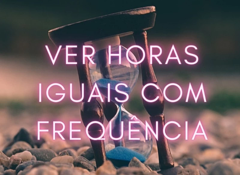 Ver Horas iguais com frequência